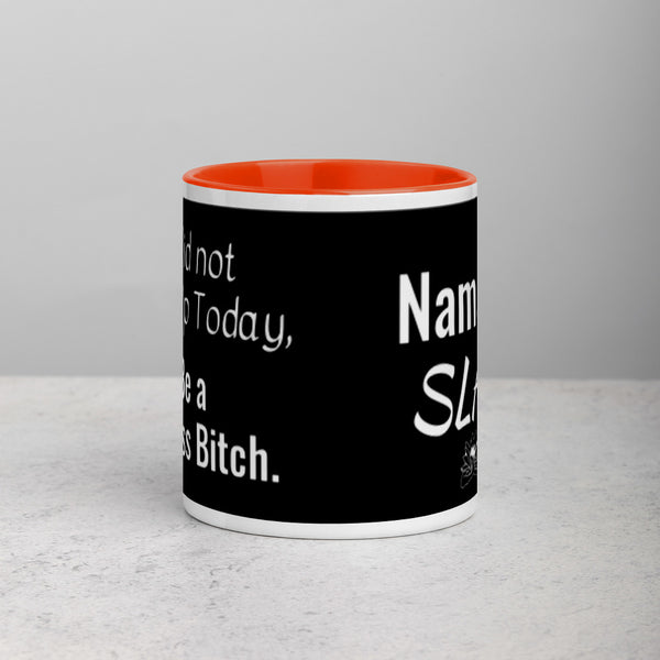 You Did Not Wake Up Mug w/color inside